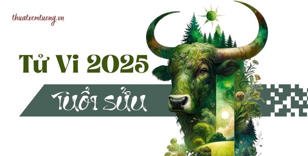 tử vi tuổi sửu năm 2025